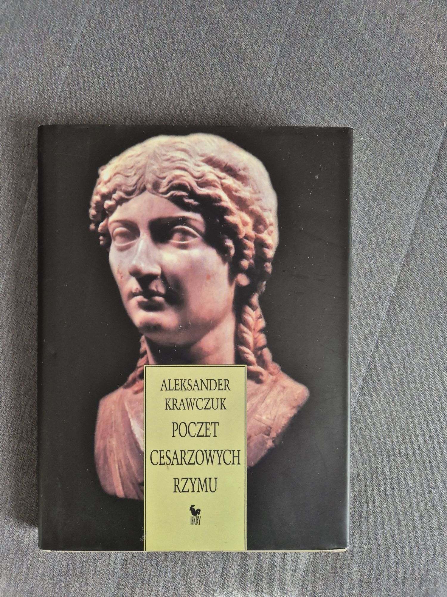 Poczet cesarzowych Rzymu Aleksander Krawczuk