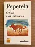 O Cão e os Caluandas - Pepetela (portes grátis)