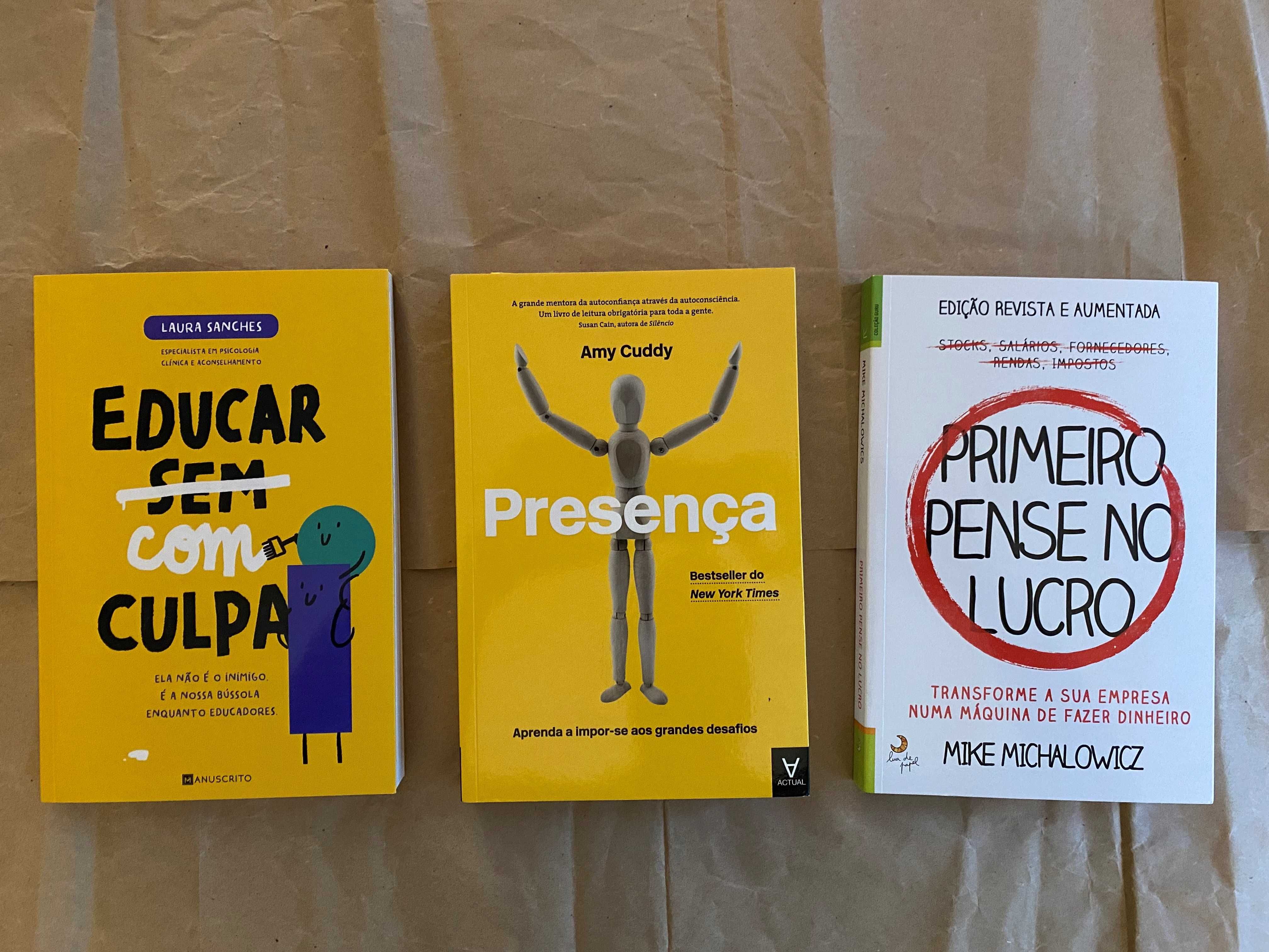 Educar com culpa; Presença; Primeiro pense no lucro