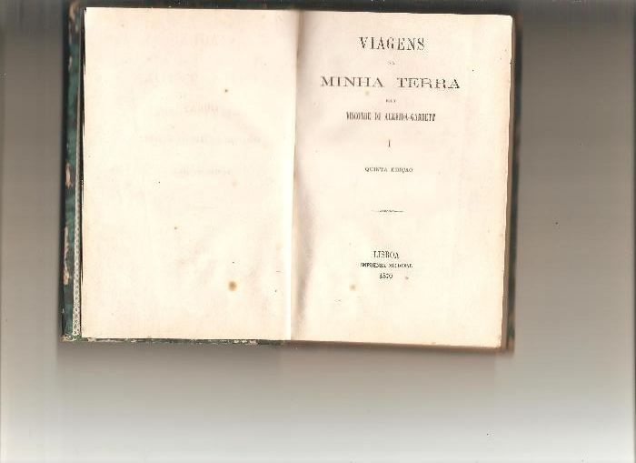 Livros Antigos -"Viagem na minha terra" Volume I e II -1870 5ª Edição