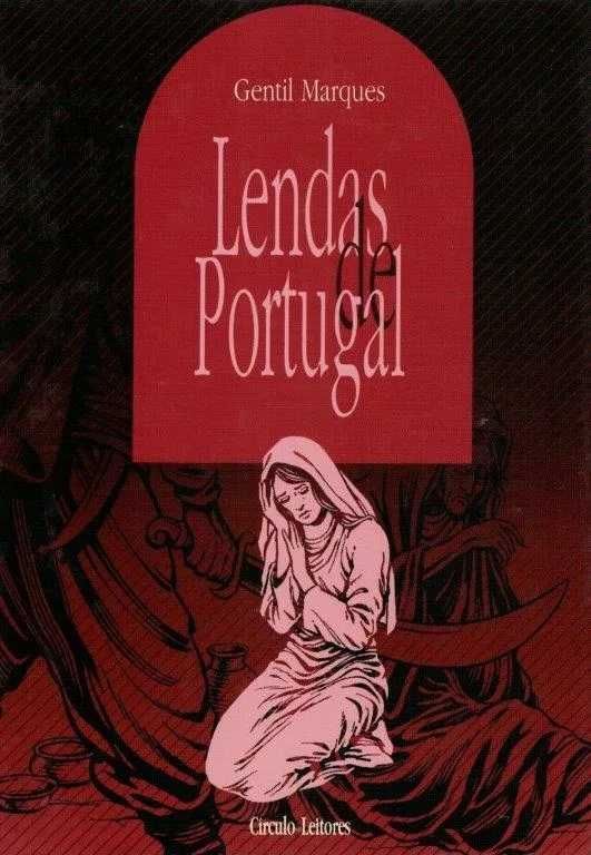 Lendas de Portugal de Gentil Marques, ed. Círculo de Leitores