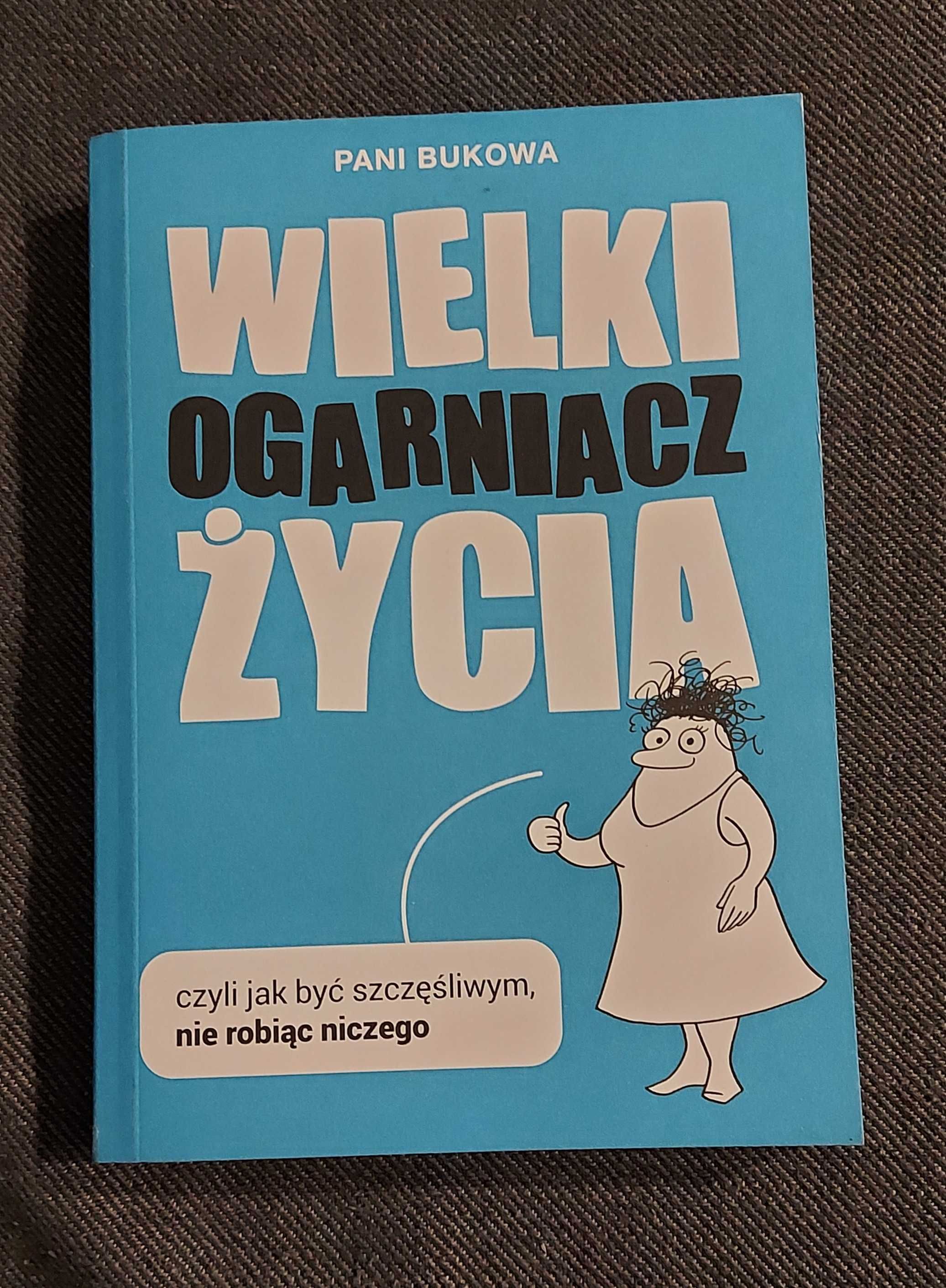 Książka Wielki ogarniacz życia, Pani Bukowa