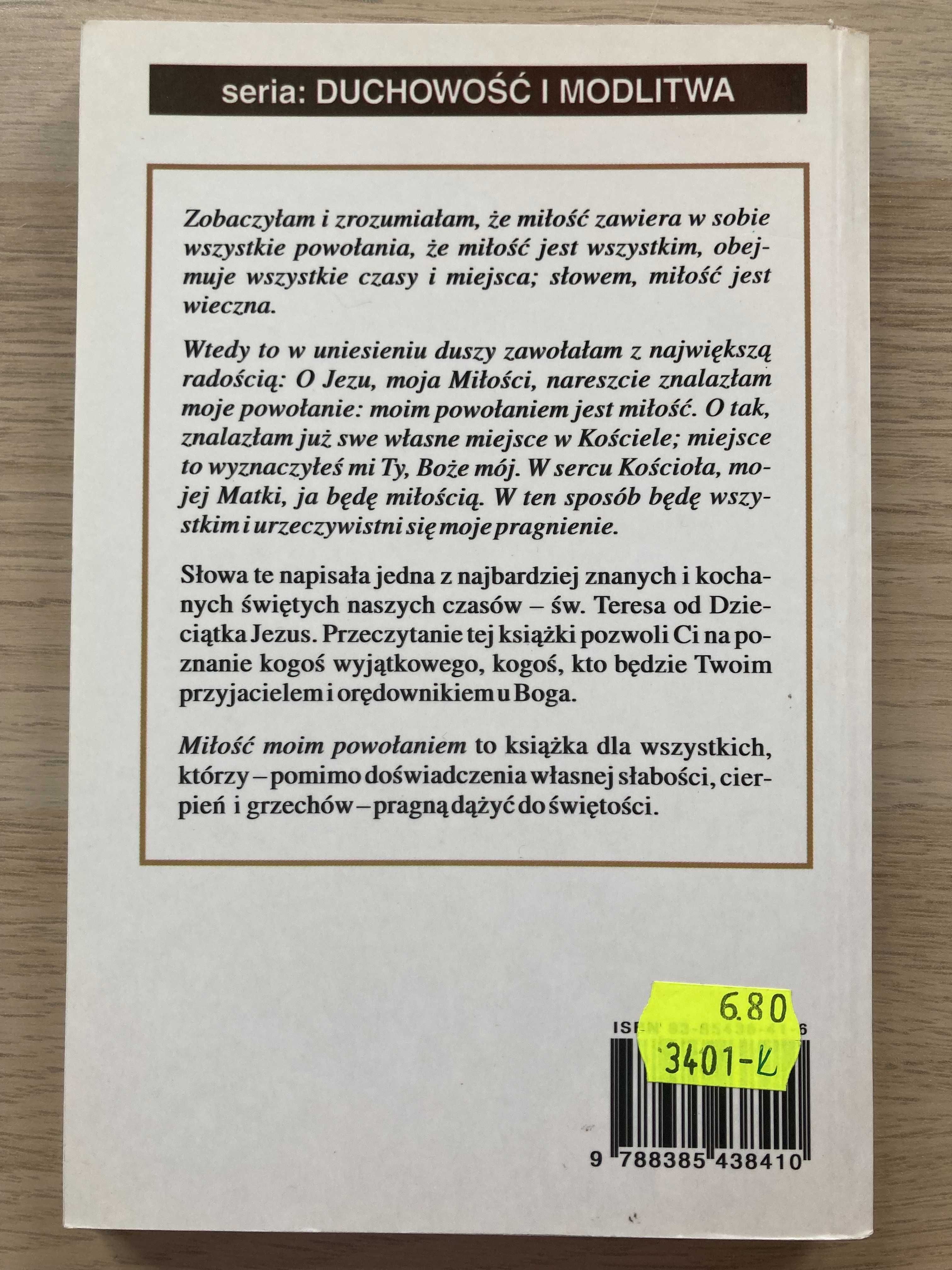 Miłość moim powołaniem .Droga duchowa św.Teresy