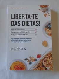 Livro Liberta-te das Dietas - Dr. David Ludwing