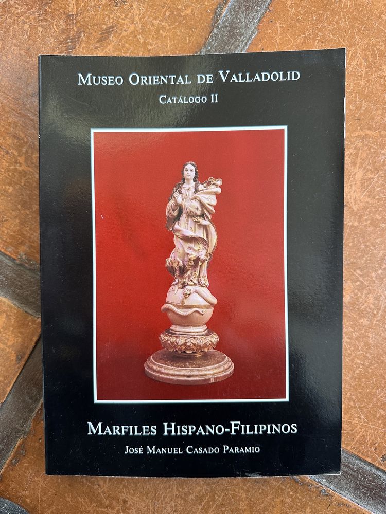 livro José Manuel Casado paramio - Museo oriental Valladolid - Marfiles Hispano-Filipinos