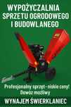 Wynajem Rębaka / Rozdrabniacza spalinowego
