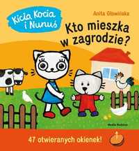 Kicia Kocia i Nunuś. Kto mieszka w zagrodzie? - książka