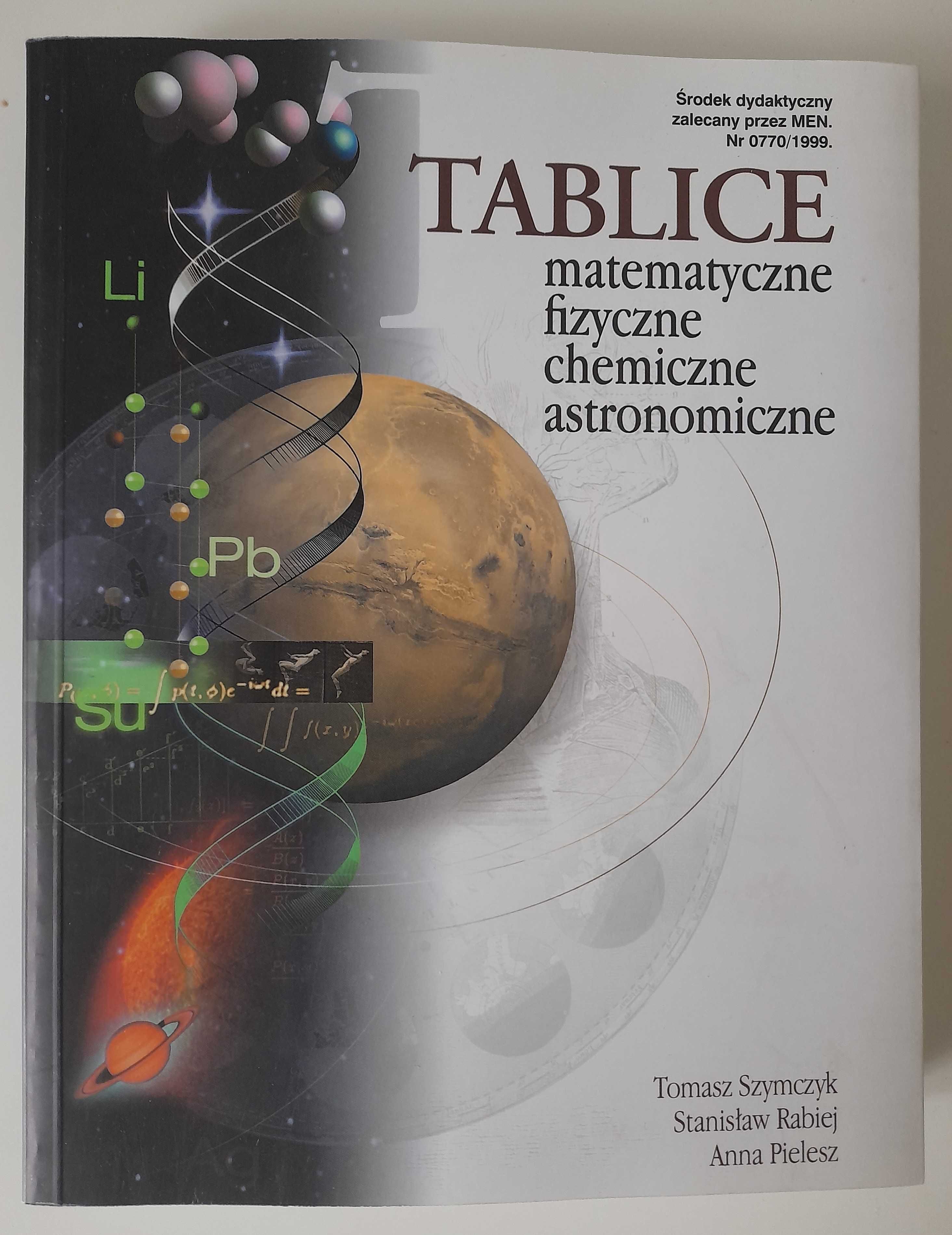 Tablice matematyczne, fizyczne, chemiczne, astronomiczne T. Szymczyk