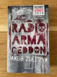 Radio Armageddon Armagedon - Jakub Żulczyk | NOWA