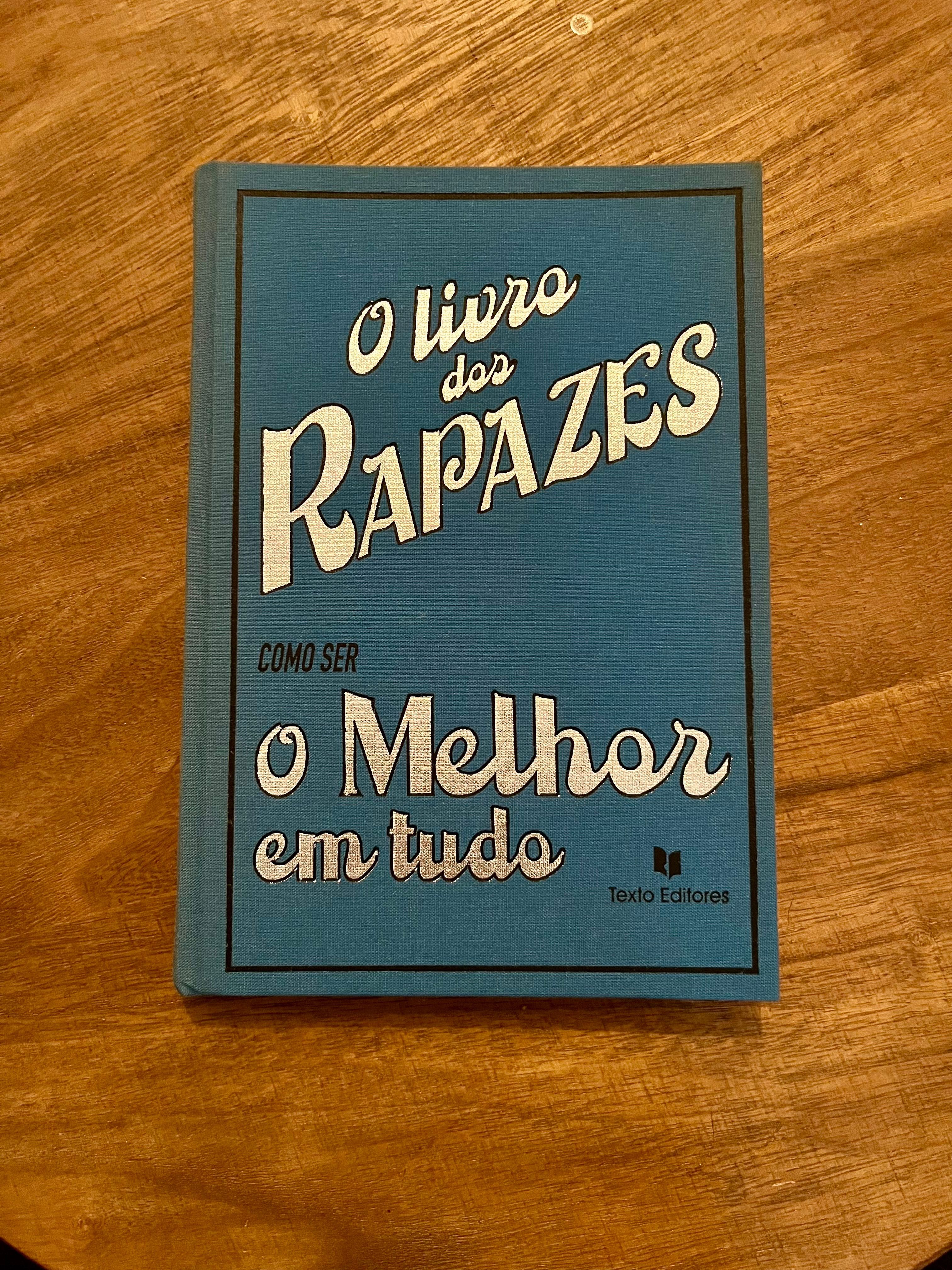 O livro dos rapazes: Como ser o melhor em tudo