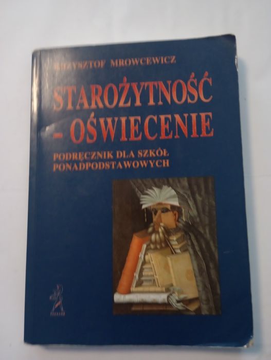 Krzysztof Mrowcewicz Starożytność& Oświecenie podręcznik dla szkół