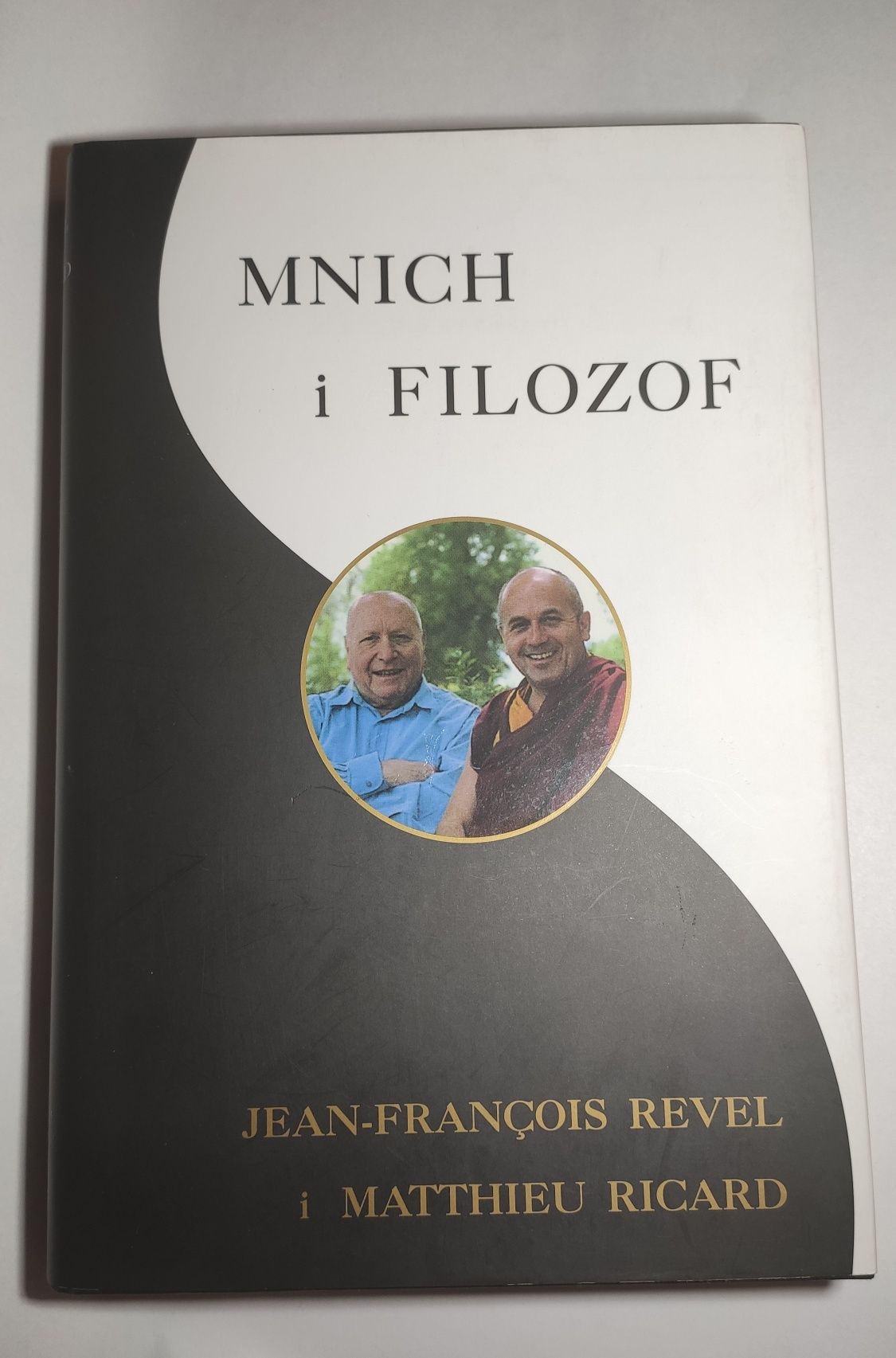 "Mnich i filozof" - Matthieu Ricard, J. F. Revel