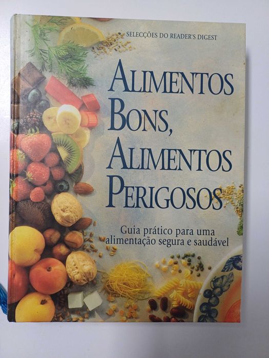 Alimentos Bons, Alimentos Perigosos