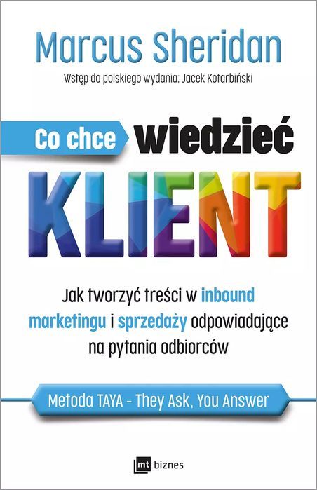 Co chce wiedzieć klient?. MT Biznes
