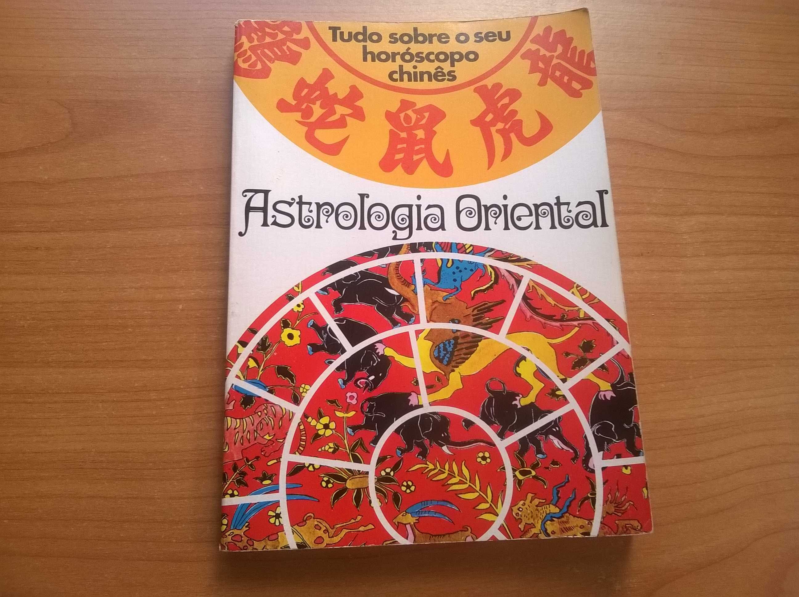 Astrologia Oriental - Tudo Sobre o seu Horóscopo Chinês