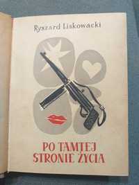 "Po tamtej stronie życia" Ryszard Liskowacki