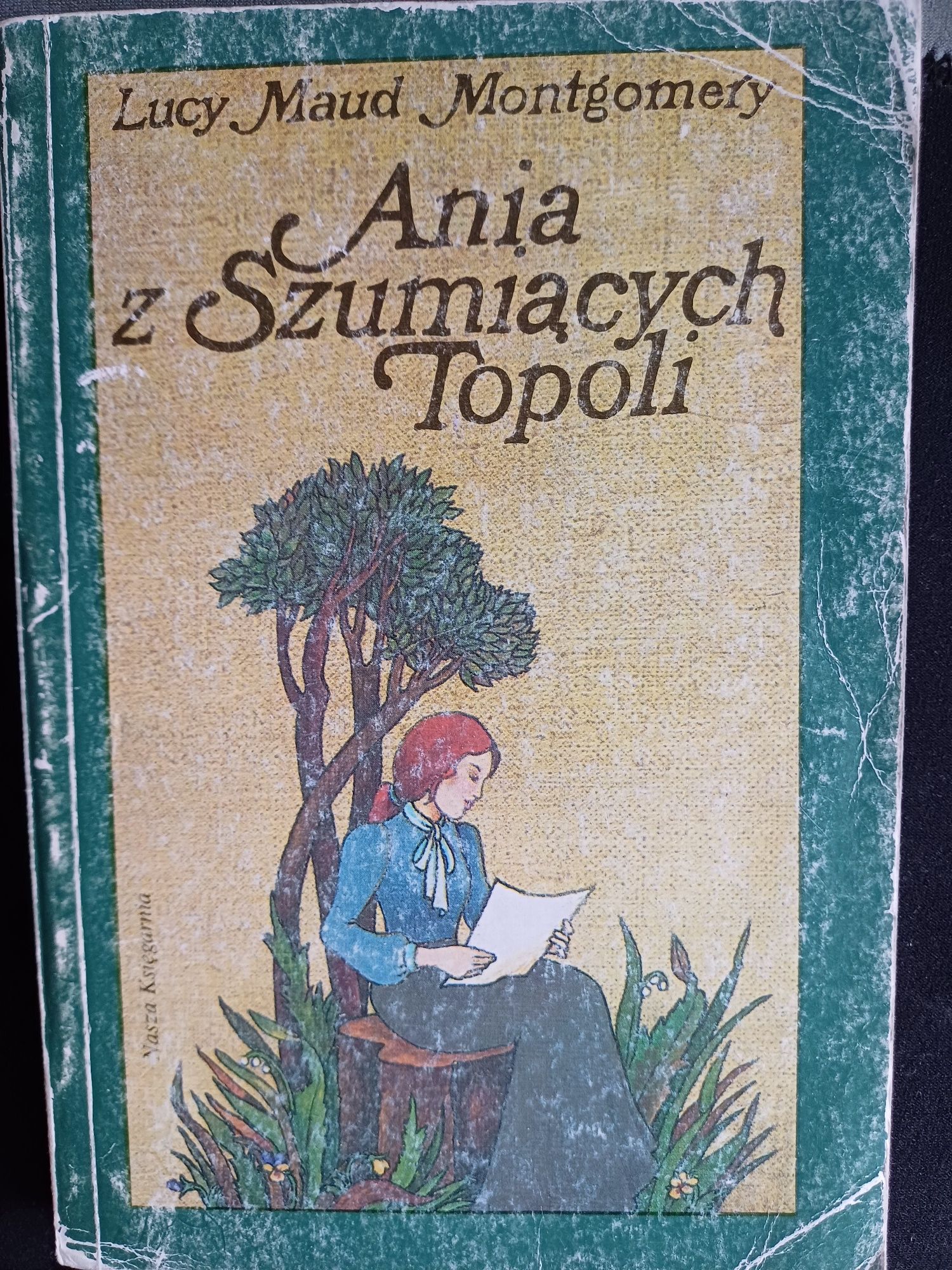 Ania z Szumiących Topoli  - Lucy Maud Montgomery Montgomery