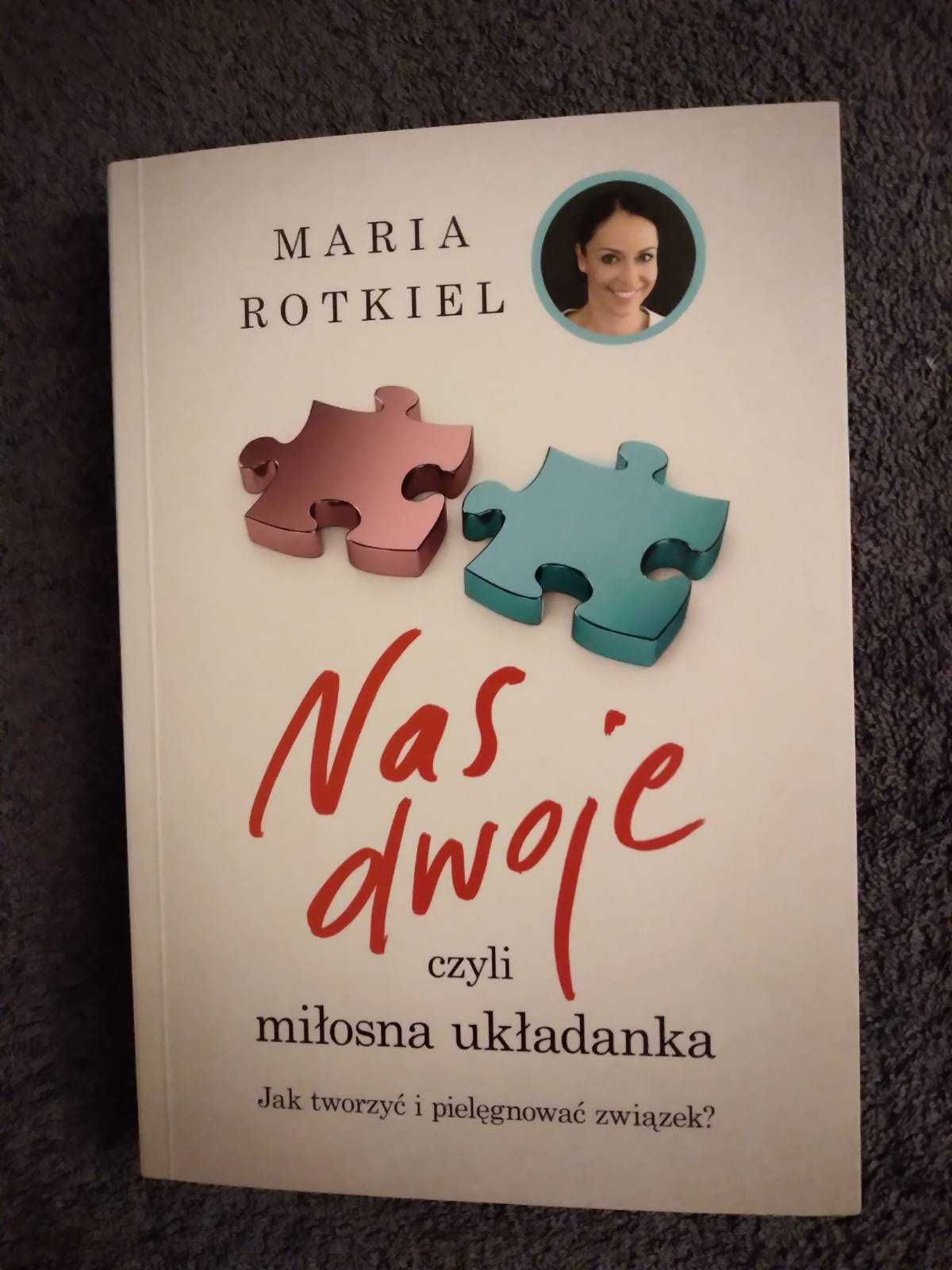 Nas dwoje czyli miłosna układanka - Maria Rotkiel