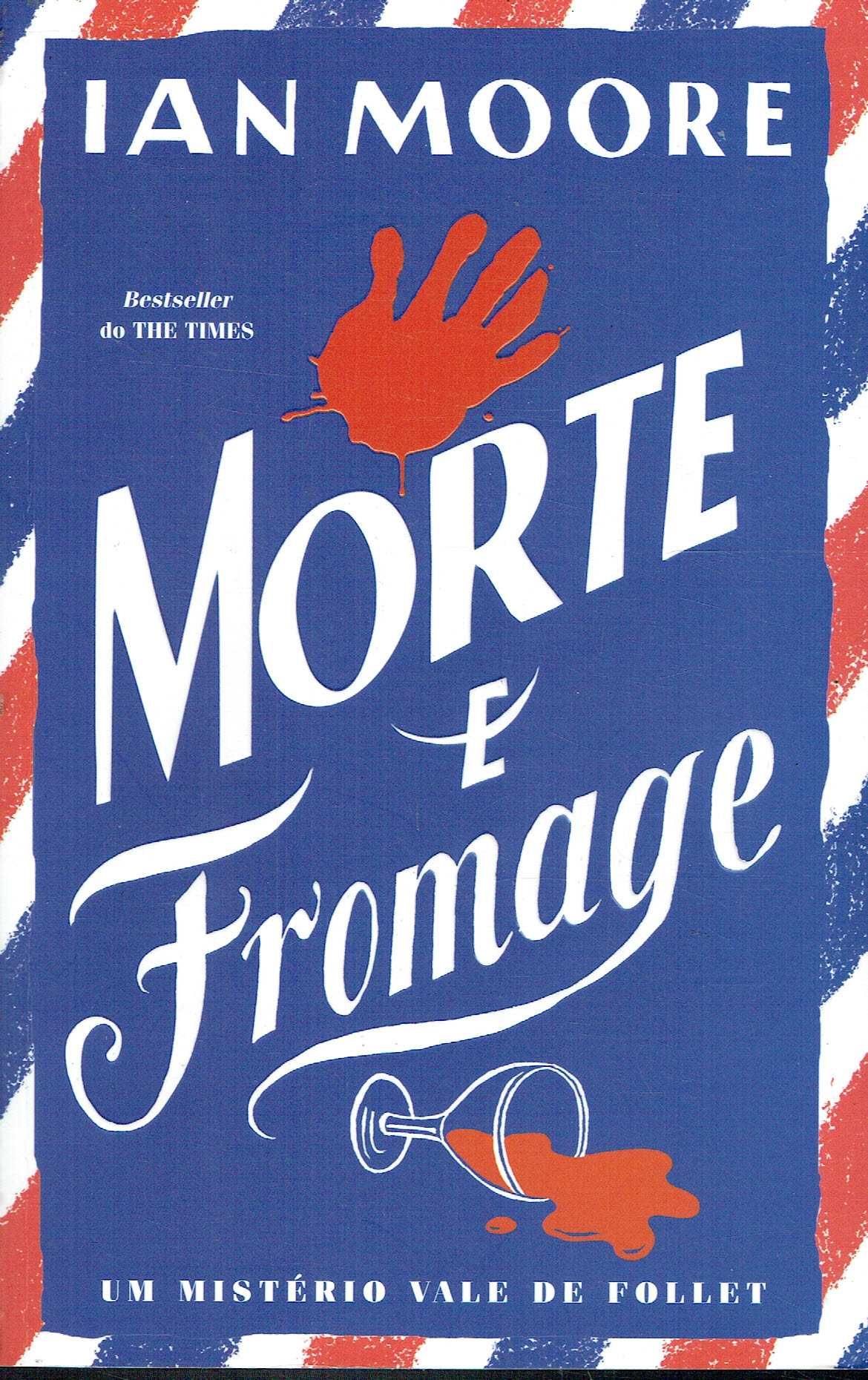 16209

Morte e Fromage
de Ian Moore