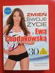 Zmień swoje życie z Ewą Chodakowską: 30 dni minut treningów przepisów