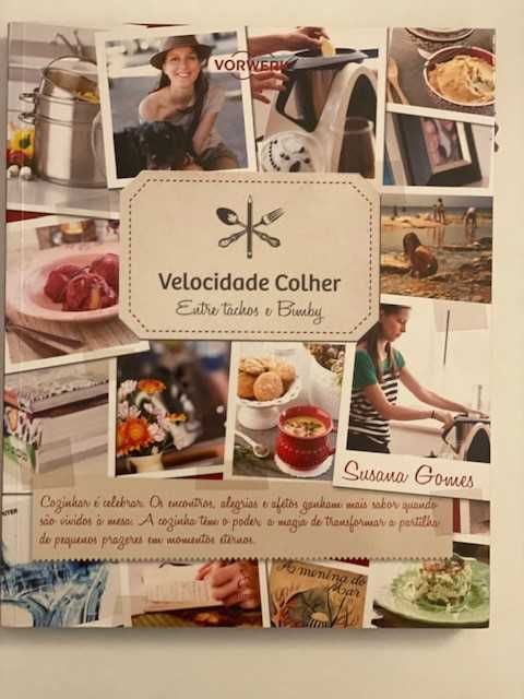 Culinária – Velocidade de Colher: Entre Tachos e BIMBY