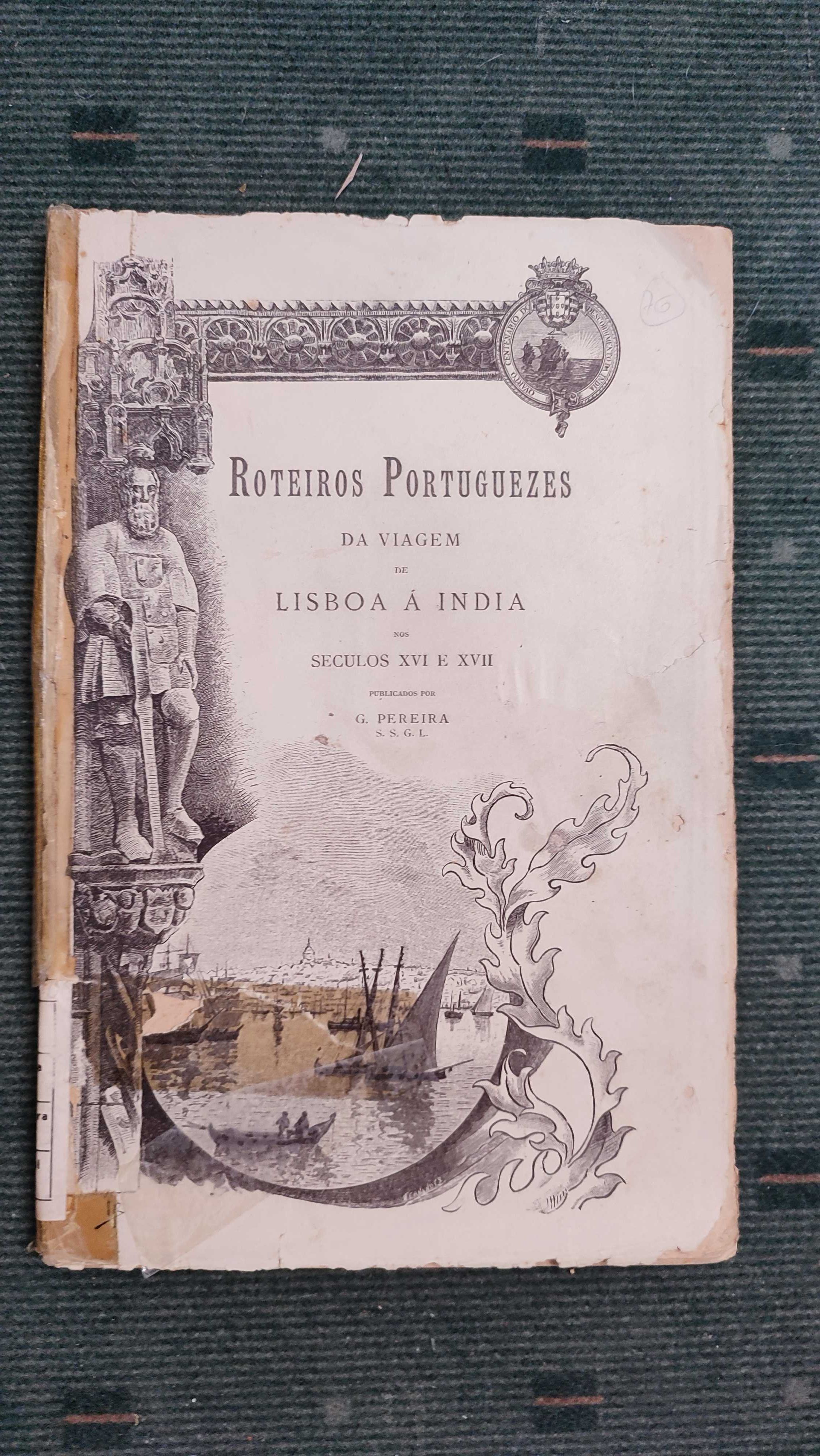 Roteiros Portuguezes da Viagem de Lisboa à India Séculos XVI e XVII