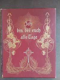 Ich bin bei euch alle Tage. Książka + 12 heliograwiur. 1904 r