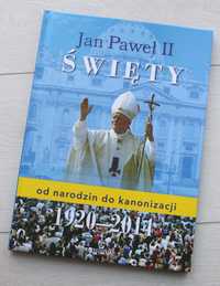 książka "Jan Paweł II ŚWIĘTY od narodzin do kanonizacji"