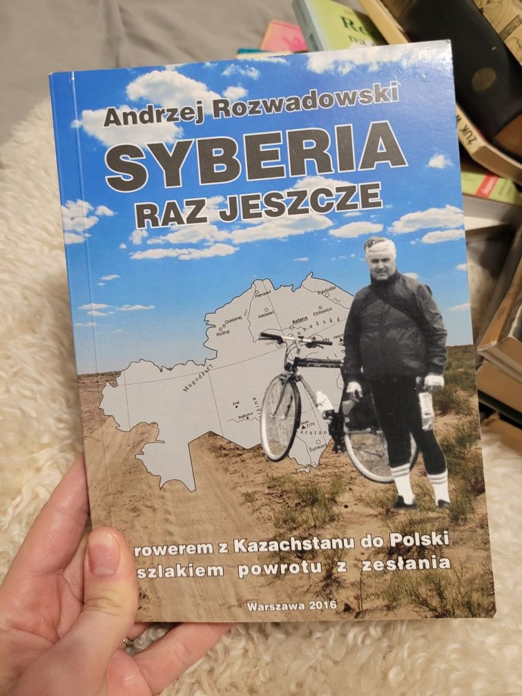 Andrzej Rozwadowski syberia raz jeszcze powrót z zesłania książka