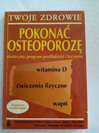 Książka - Pokonać osteoporozę, skuteczny program profilaktyki i leczen