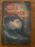 Sexo, carma, liberdade