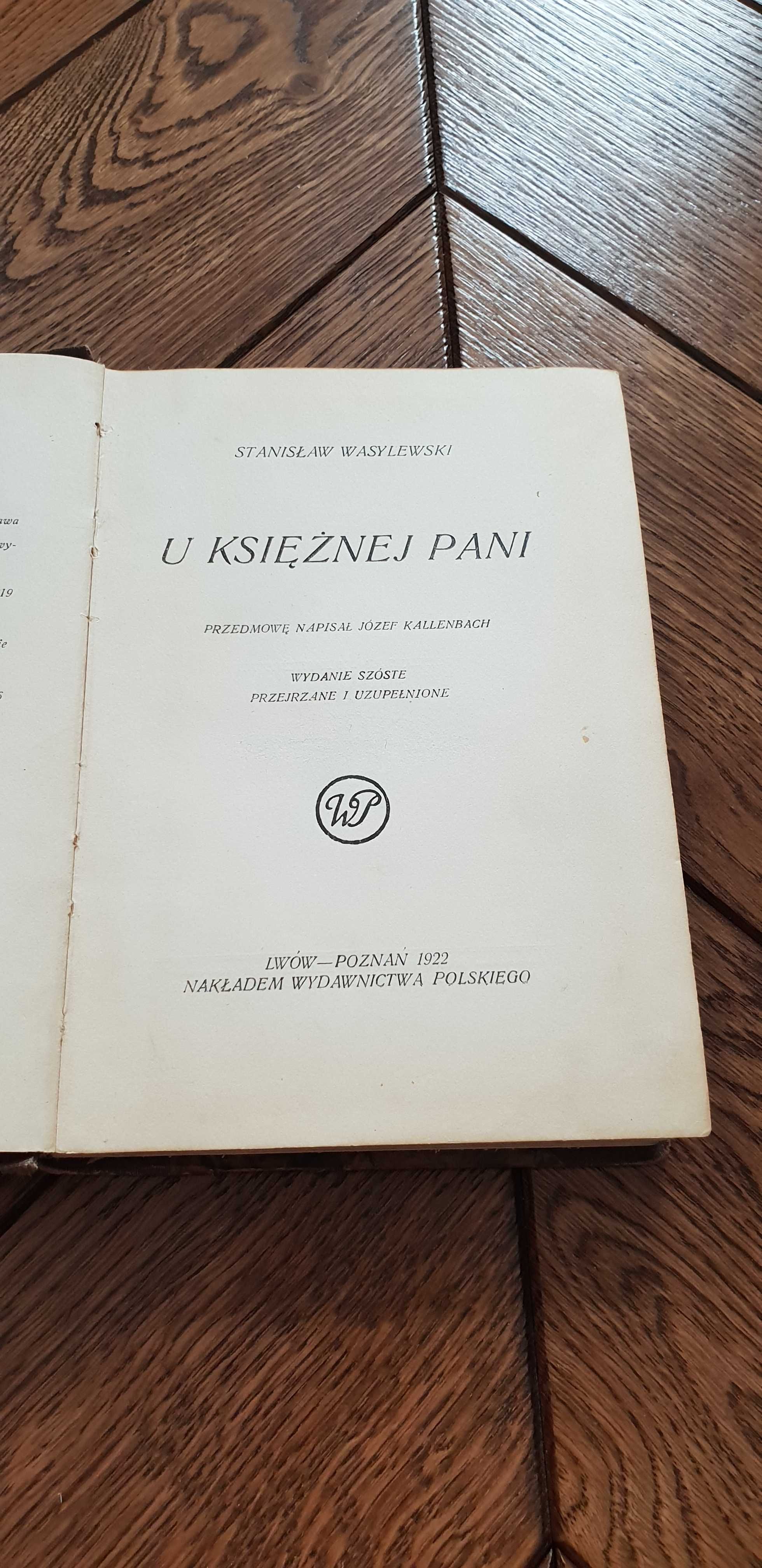 Książka rok 1922 "U księżnej Pani" Stanisław Wasylewski - 101 lat