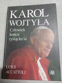 Karol Wojtyła. Człowiek końca tysiąclecia