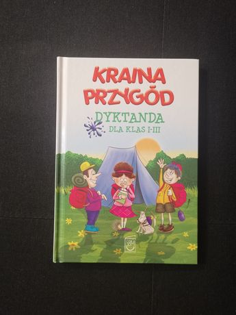 Kraina przygód Dyktanda dla klas 1-3