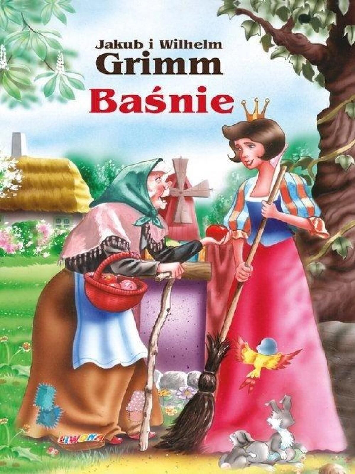 Baśnie - Jakub i Wilhelm Grimm Liwona Jakub Grimm, Wilhelm Grimm Rok