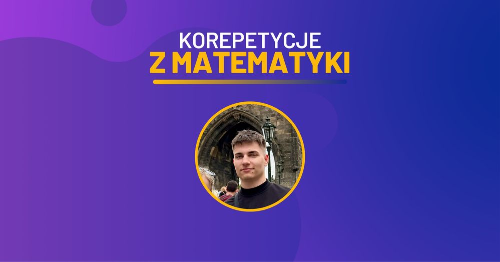 Korepetycje matematyka Matura rozszerzona/Egzamin ósmoklasisty/Bieżąco