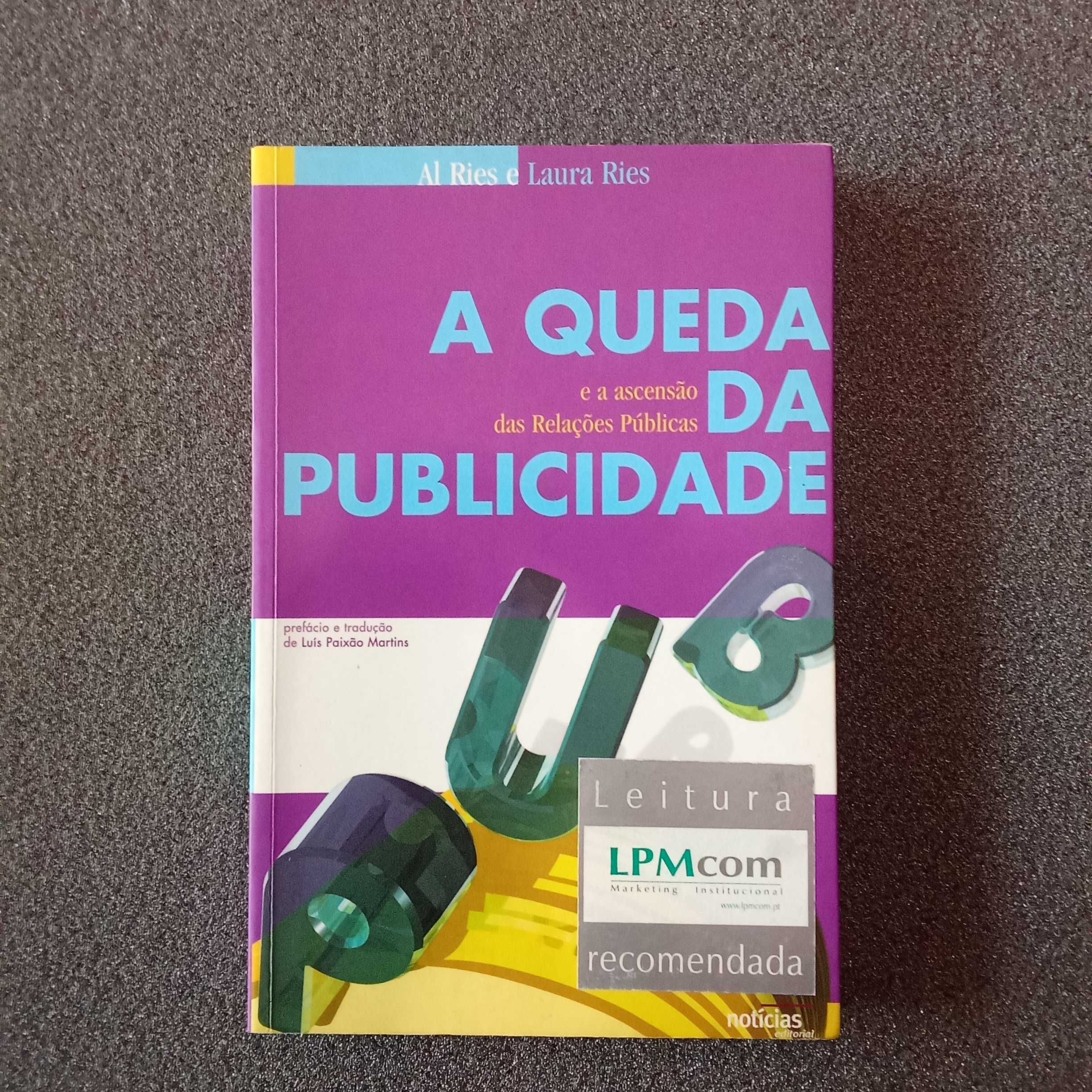 Al Ries e Laura Ries, "A Queda da Publicidade"