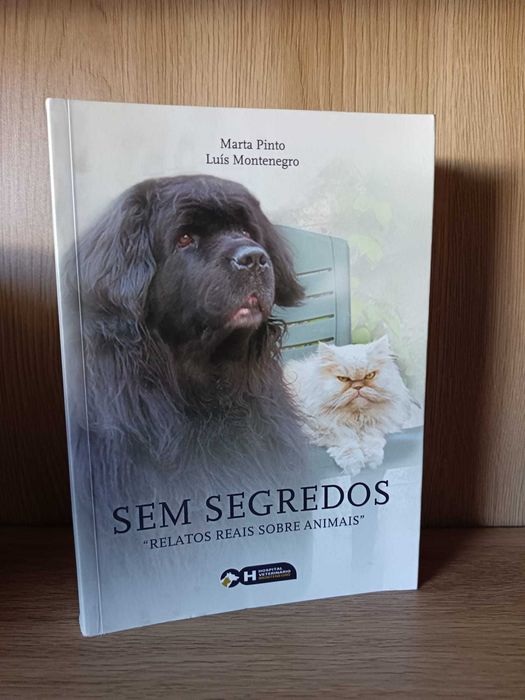 Sem Segredos Relatos Reais sobre Animais (Marta Pinto, Luís Montengro)