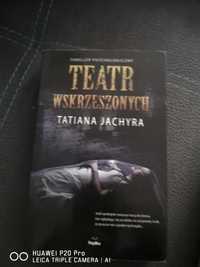 Książka. Tatiana Jachyra. Teatr wskrzeszonych