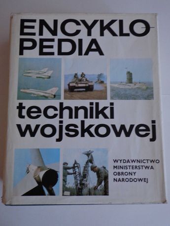 Encyklopedia Techniki Wojskowej - wyd. MON