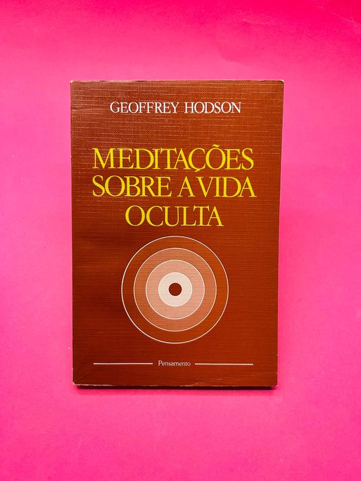 Meditações Sobre a Vida Oculta