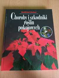 Choroby i szkodniki roślin pokojowych Gottfried Stelze