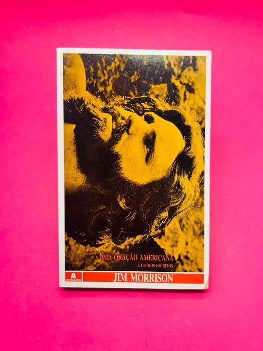 Uma Oração Americana e Outros Escritos - Jim Morrison