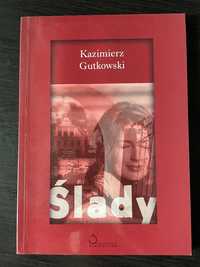 Kazimierz Gutkowski „Ślady”