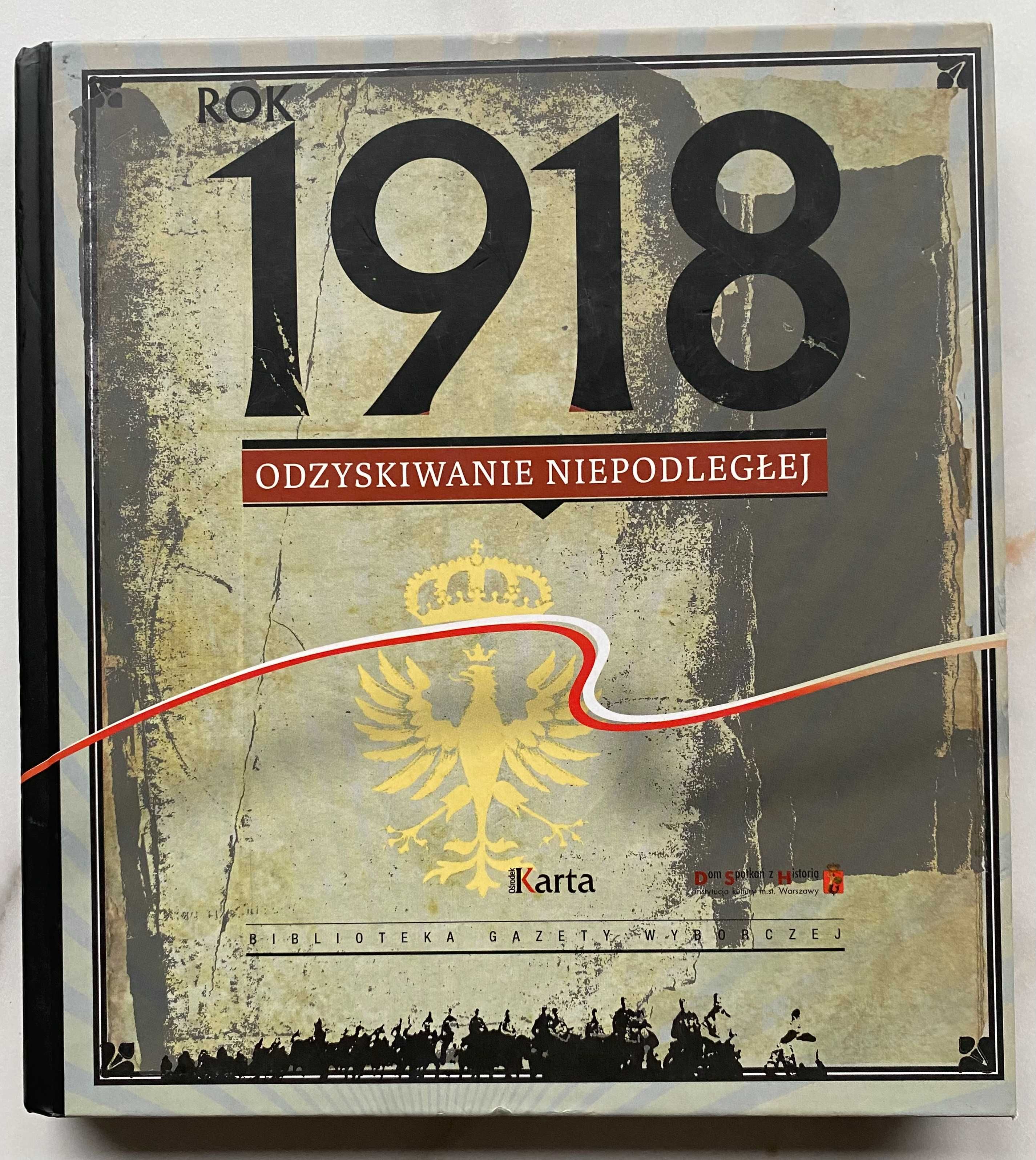 Rok 1918 odzyskiwanie niepodległej Agnieszka Dębska (opr.) NOWA