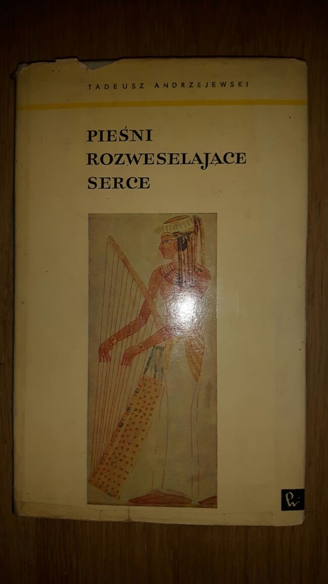 Pieśni rozweselające serce Tadeusz Andrzejewski