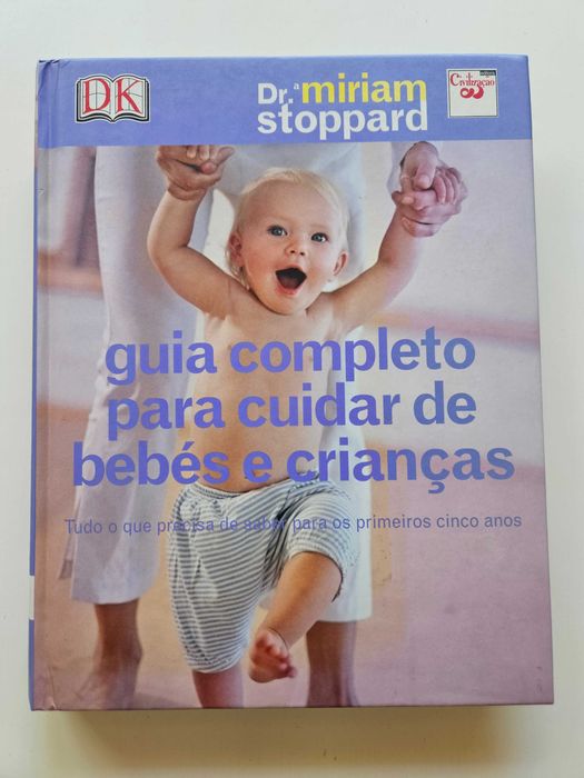 Livro - Guia Completo para cuidar de Bebés e Crianças, Miriam Stoppard