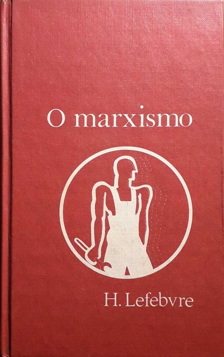 Livro - O Marxismo - Henri Lefébvre