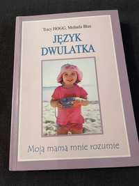 Język Dwulatka - Moja mama mnie rozumie