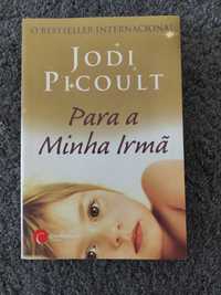 Livro "Para a minha irmã" de Jodi Picoult